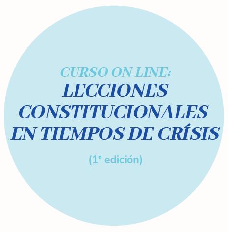 Curso Online: Lecciones Constitucionales en Tiempos de Crisis (1ª edición)